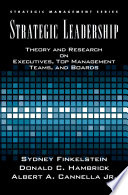 Strategic leadership : theory and research on executives, top management teams, and boards /