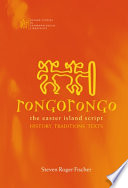 Rongorongo, the Easter Island script : history, traditions, texts /