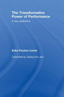 The transformative power of performance : a new aesthetics /