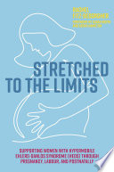 Stretched to the Limits : Supporting Women with Hypermobile Ehlers-Danlos Syndrome (hEDS) Through Pregnancy, Labour, and Postnatally.