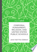 Corporal punishment, religion, and United States public schools /