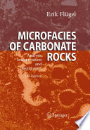 Microfacies of carbonate rocks : analysis, interpretation and application /