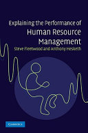 Explaining the performance of human resource management /