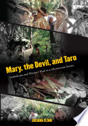 Mary, the devil, and taro : Catholicism and women's work in a Micronesian society /