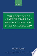 The position of heads of state and senior officials in international law /
