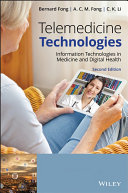Telemedicine technologies : information technologies in medicine and digital health /