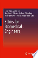 Ethics for biomedical engineers /
