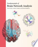 Fundamentals of brain network analysis /