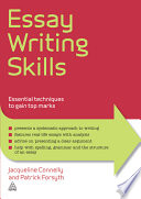 Essay writing skills : essential techniques to gain top marks /