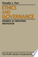 Ethics and governance : business as mediating institution /