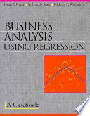 Business analysis using regression : a casebook /