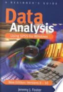 Data analysis for using SPSS for Windows versions 8 to 10 : a beginner's guide /