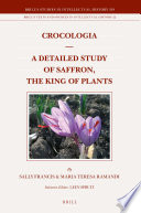 Crocologia--a detailed study of saffron, the king of plants /