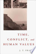 Time, conflict, and human values /