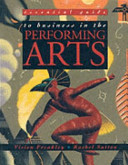 Essential guide to business in the performing arts /