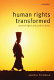 Human rights transformed : positive rights and positive duties /