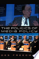 The politics of media policy /