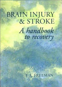 Brain injury and stroke : a handbook to recovery /