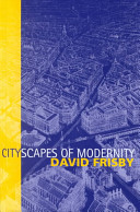 Cityscapes of modernity : critical explorations /