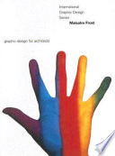 Graphic design for architects : Malcolm Frost.