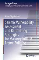 Seismic vulnerability assessment and retrofitting strategies for masonry infilled frame building /