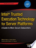 Intel trusted execution technology for server platforms : a guide to more secure datacenters /