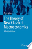 The theory of new classical macroeconomics : a positive critique /