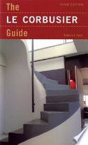 The Le Corbusier guide /