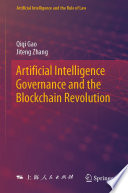 Artificial intelligence governance and the blockchain revolution /