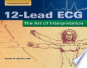 12-lead ECG : the art of interpretation /