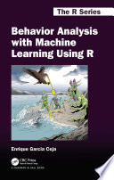 Behavior analysis with machine learning using R /