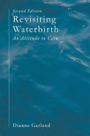 Revisiting waterbirth : an attitude to care /
