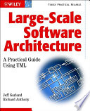 Large-scale software architecture : a practical guide using UML /