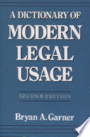 Dictionary of modern legal usage /