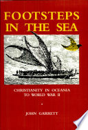 Footsteps in the sea : Christianity in Oceania to World War II /