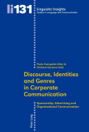 Discourse, identities and genres in corporate communication : sponsorship, advertising and organizational communication /