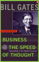 Business @ the speed of thought : succeeding in the digital economy /