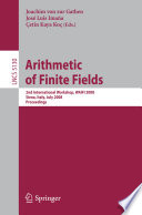 Arithmetic of finite fields : 2nd international workshop, WAIFI 2008, Siena, Italy, July 6-9, 2008 : proceedings /