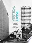 Vertical living : the Architectural Centre and the remaking of Wellington /
