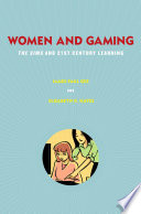 Women and gaming : the Sims and 21st century learning /