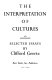 The interpretation of cultures : selected essays /