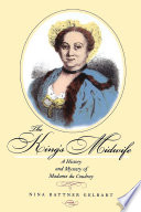 The king's midwife : a history and mystery of madame du coudray /