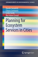 Planning for ecosystem services in cities /