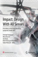 Impact: design with all senses : proceedings of the Design Modelling Symposium 2019 /