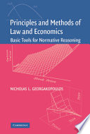 Principles and methods of law and economics : basic tools for normative reasoning /