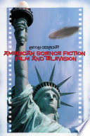American science fiction film and television /