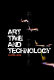 Art, time, and technology /