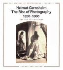 The rise of photography, 1850-1880 : the age of collodion /