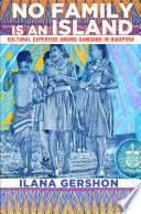 No family is an island : cultural expertise among Samoans in diaspora /