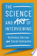 The science and art of interviewing /